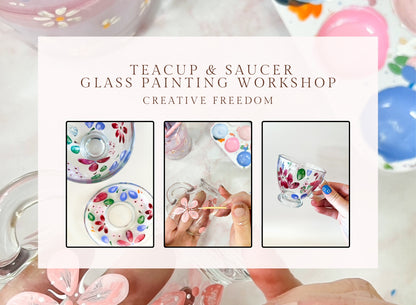 Teacup & Saucer Glass Painting Workshop - Creative Freedom