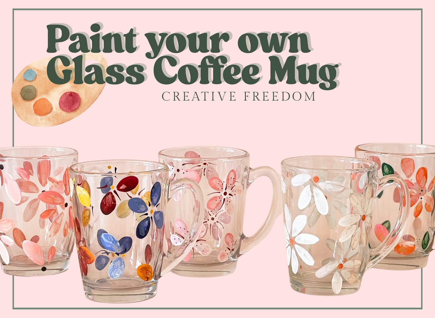 Glass Coffee Mug Painting Workshop - Creative Freedom