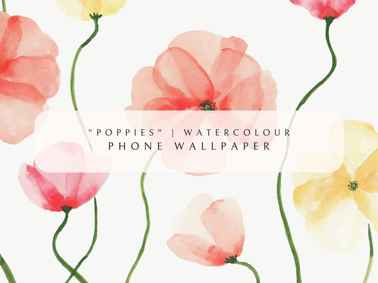 Phone Wallpaper Digital Download | "Poppies" - Watercolour